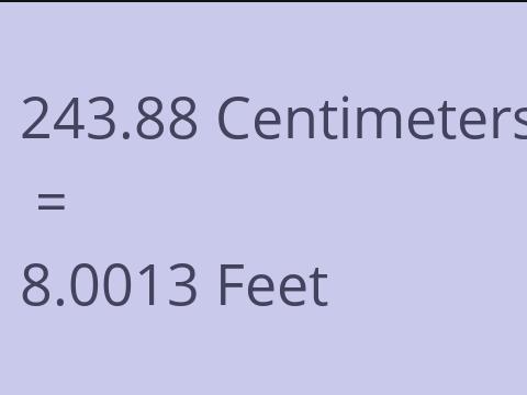 243.88 CM TO FEET