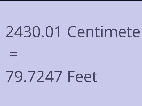2430.01 CM TO FEET