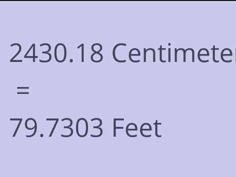 2430.18 CM TO FEET