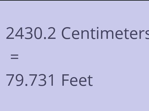 2430.2 CM TO FEET