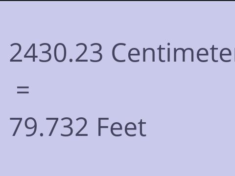 2430.23 CM TO FEET