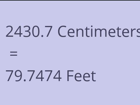 2430.7 CM TO FEET
