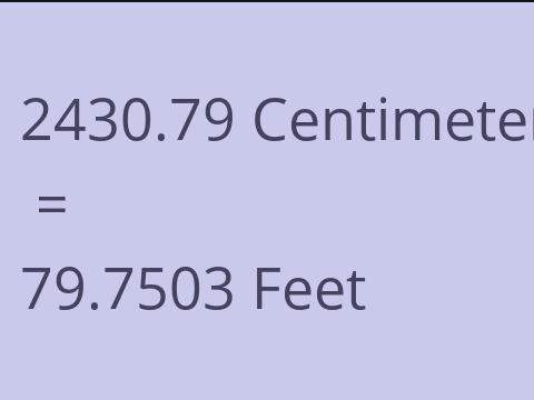 2430.79 CM TO FEET