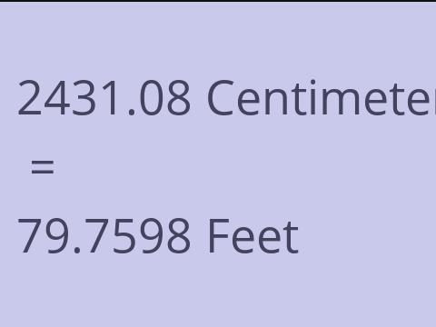 2431.08 CM TO FEET