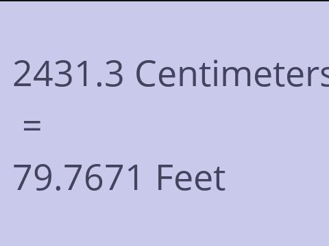 2431.3 CM TO FEET