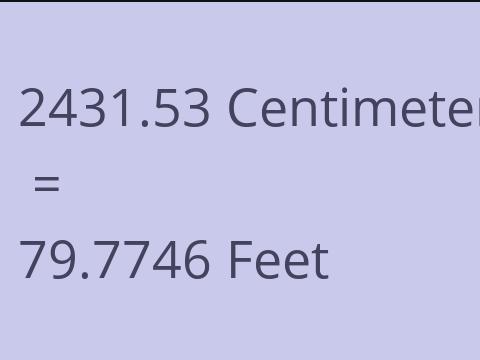 2431.53 CM TO FEET