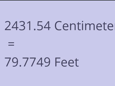 2431.54 CM TO FEET
