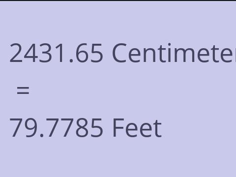 2431.65 CM TO FEET