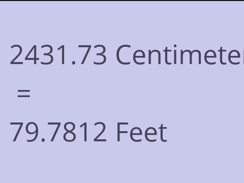 2431.73 CM TO FEET