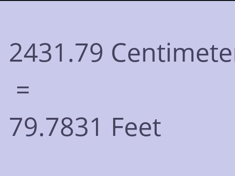 2431.79 CM TO FEET