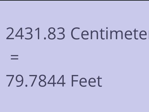 2431.83 CM TO FEET