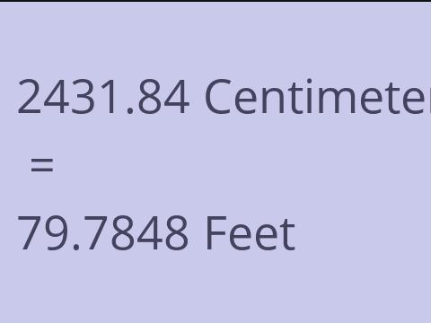 2431.84 CM TO FEET