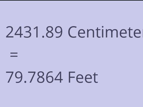 2431.89 CM TO FEET