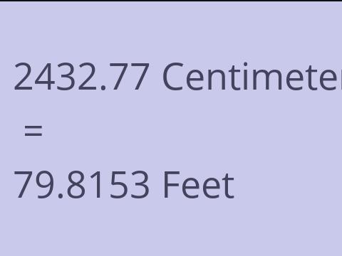 2432.77 CM TO FEET