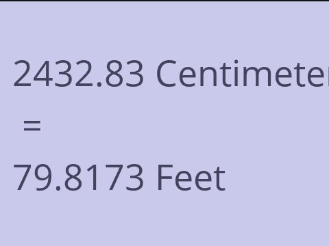 2432.83 CM TO FEET