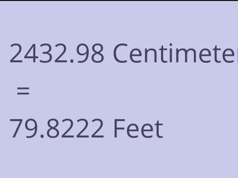 2432.98 CM TO FEET