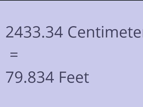 2433.34 CM TO FEET