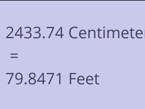 2433.74 CM TO FEET