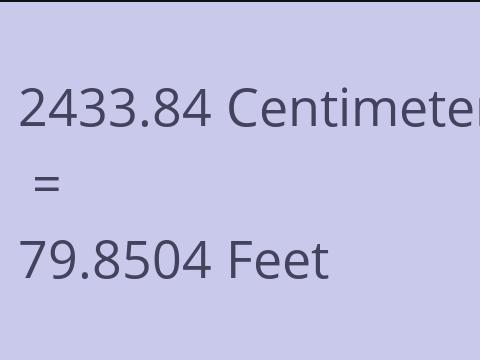 2433.84 CM TO FEET