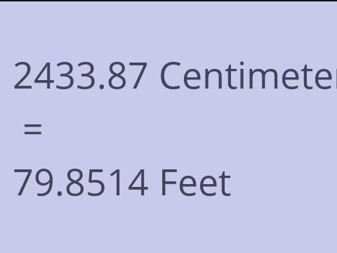 2433.87 CM TO FEET