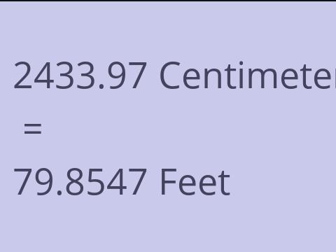 2433.97 CM TO FEET