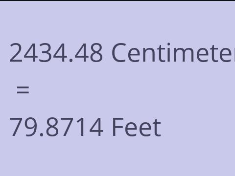 2434.48 CM TO FEET