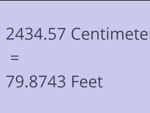 2434.57 CM TO FEET