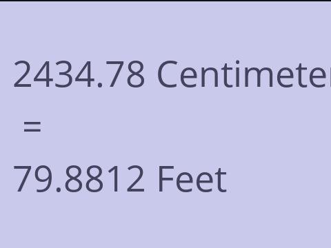 2434.78 CM TO FEET