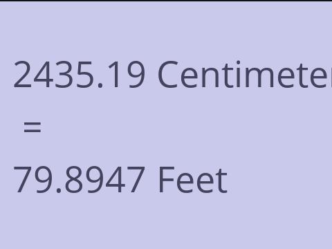 2435.19 CM TO FEET