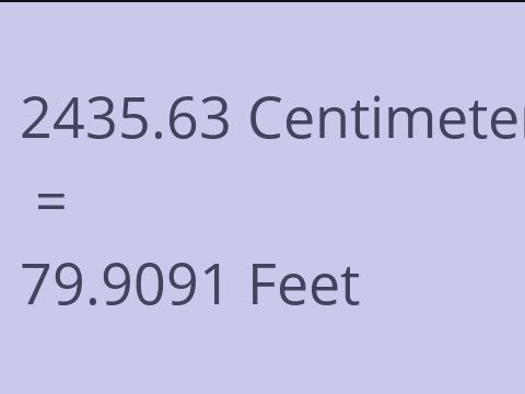 2435.63 CM TO FEET
