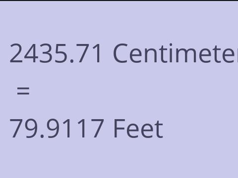 2435.71 CM TO FEET