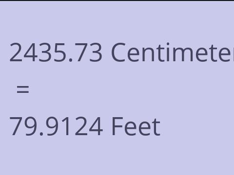 2435.73 CM TO FEET