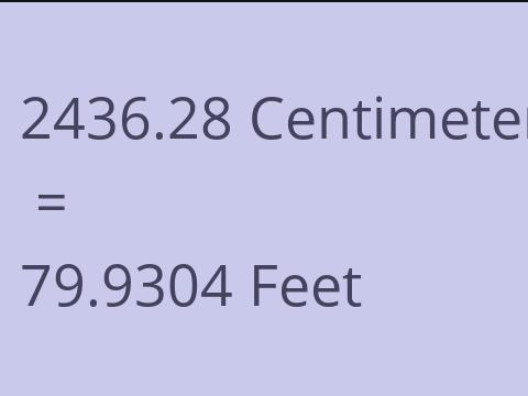 2436.28 CM TO FEET