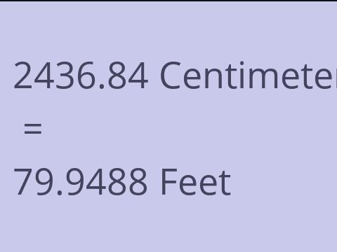2436.84 CM TO FEET