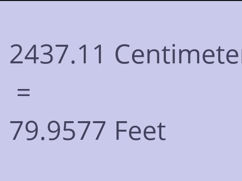 2437.11 CM TO FEET
