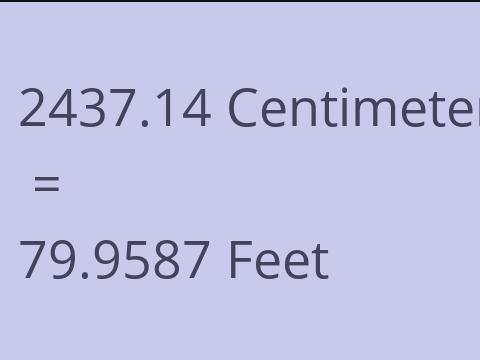 2437.14 CM TO FEET