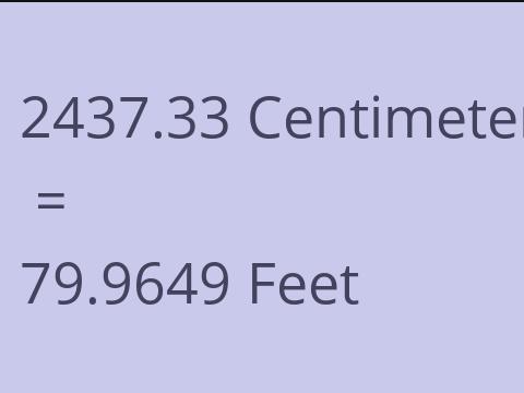 2437.33 CM TO FEET