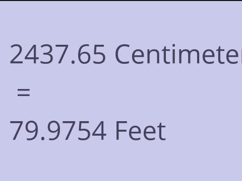 2437.65 CM TO FEET