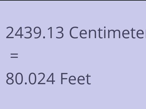 2439.13 CM TO FEET