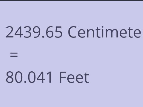 2439.65 CM TO FEET