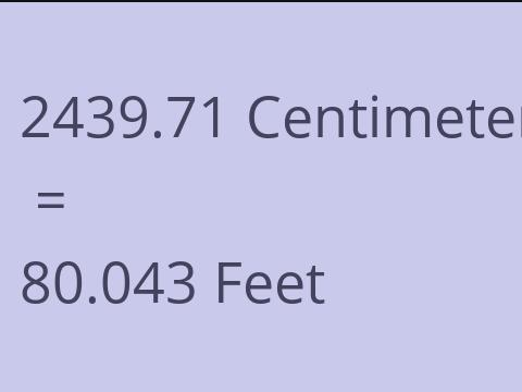2439.71 CM TO FEET