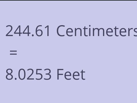 244.61 CM TO FEET