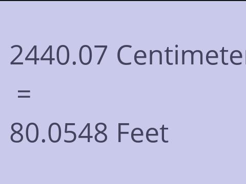 2440.07 CM TO FEET