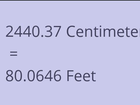 2440.37 CM TO FEET