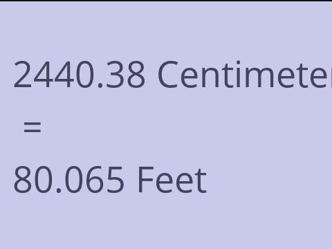2440.38 CM TO FEET