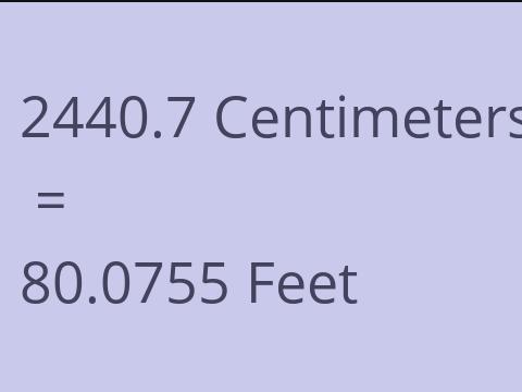 2440.7 CM TO FEET