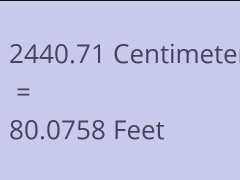 2440.71 CM TO FEET