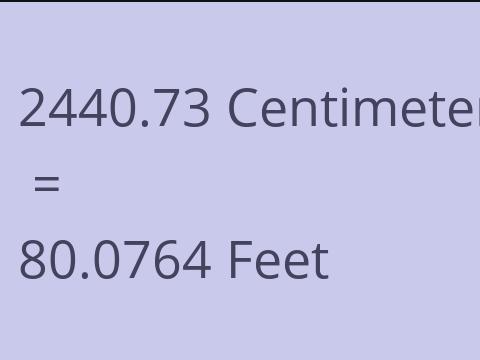 2440.73 CM TO FEET