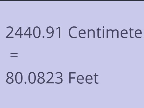 2440.91 CM TO FEET