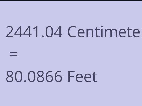 2441.04 CM TO FEET